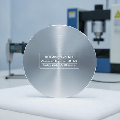 Yield Strength 270 Mpa Aluminium Circle for LED Shell Mechanical Property Ensuring Durability and Stability in LED Lighting Production